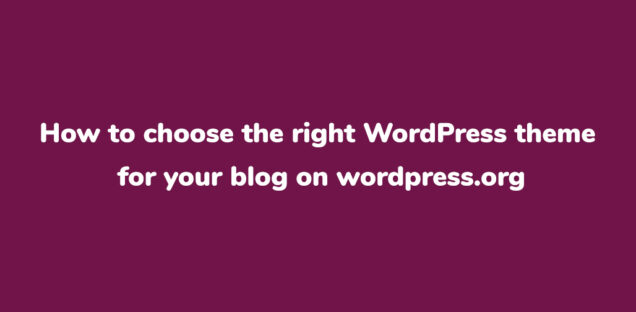 How to Choose a WordPress Theme