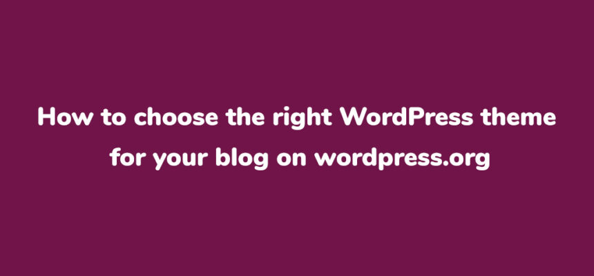 How to Choose a WordPress Theme